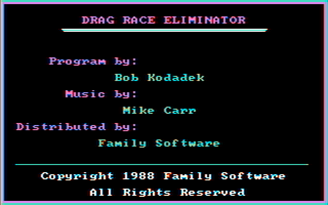 Drag Race Eliminator IBM PC/Compatibles Screenshot: Credits screen.