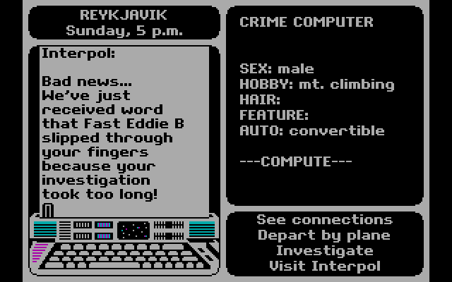 Where in the World is Carmen Sandiego? IBM PC/Compatibles Screenshot: The suspect got away this time...