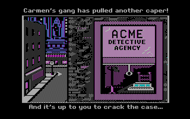 Where in the World is Carmen Sandiego? IBM PC/Compatibles Screenshot: Meanwhile, outside the Acme Detective Agency...