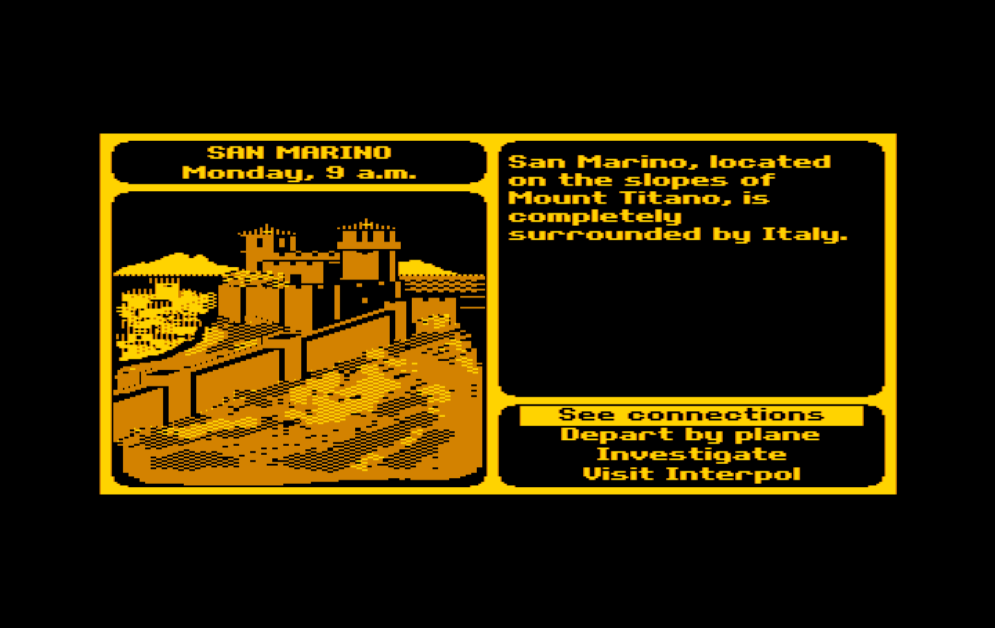 Where in the World is Carmen Sandiego? IBM PC/Compatibles Screenshot: This case begins in San Marino...