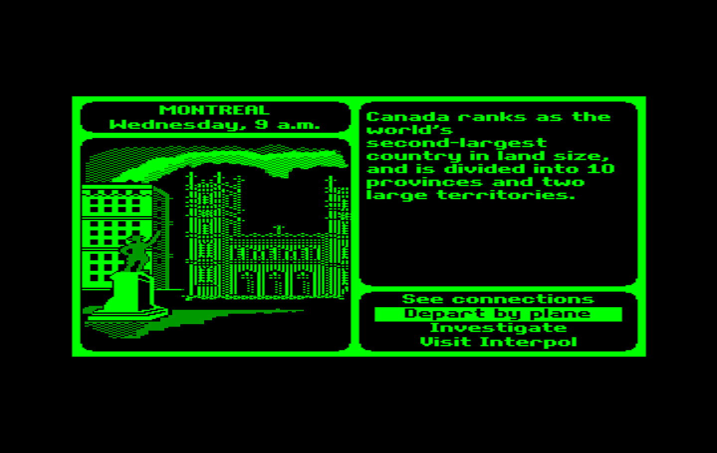 Where in the World is Carmen Sandiego? IBM PC/Compatibles Screenshot: Arrived in Montreal.