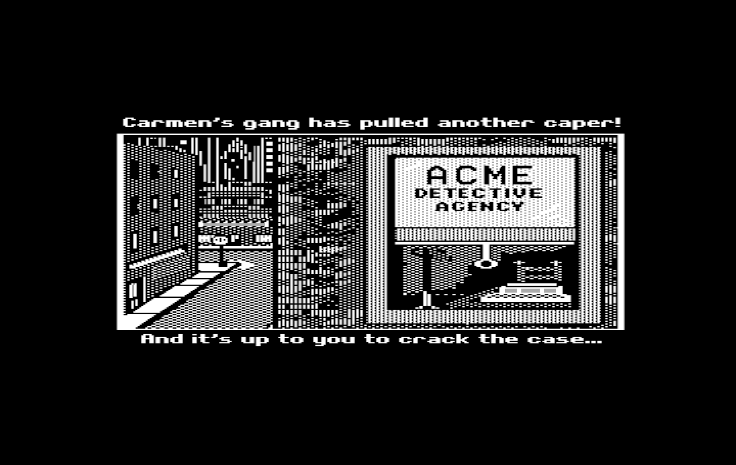 Where in the World is Carmen Sandiego? IBM PC/Compatibles Screenshot: Meanwhile, outside the Acme Detective Agency...