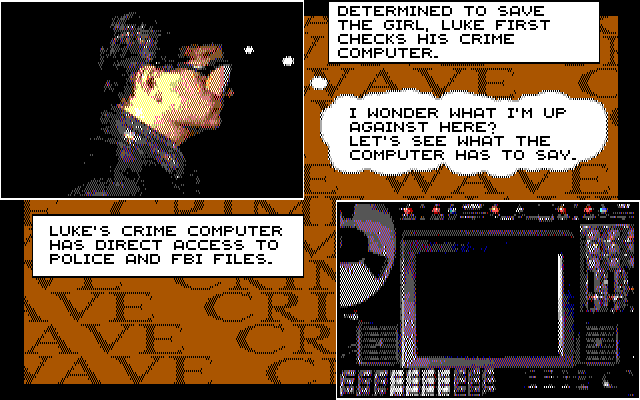 Crime Wave IBM PC/Compatibles Screenshot: Let's see what the computer has to say...