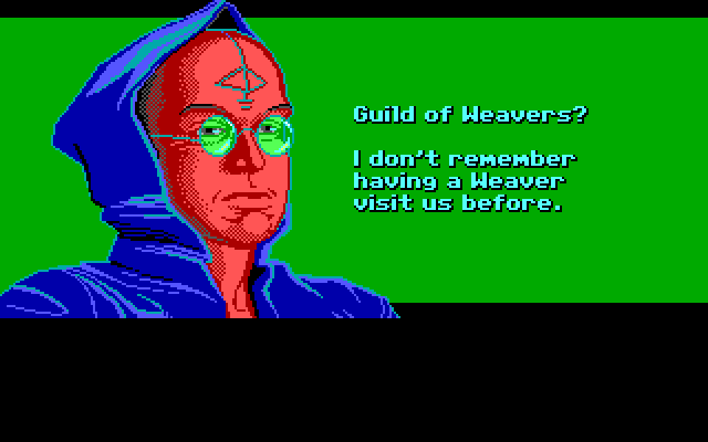 Loom IBM PC/Compatibles Screenshot: A weaver? This guy is suspicious...