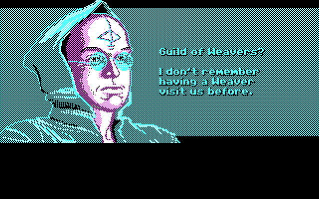 Loom IBM PC/Compatibles Screenshot: Weavers? Haven't had many around here!