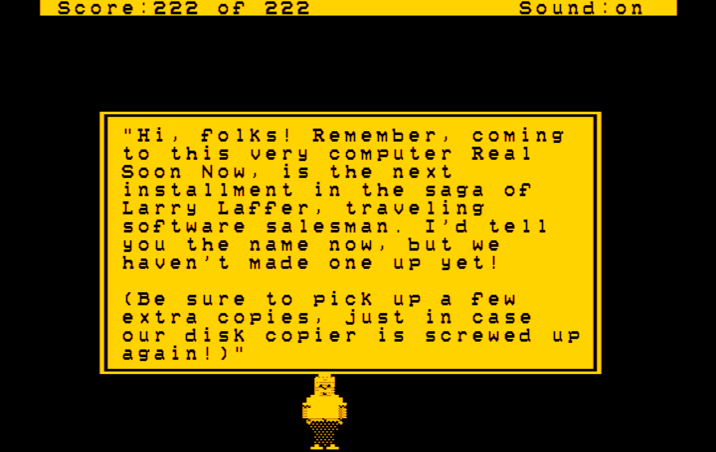 Leisure Suit Larry in the Land of the Lounge Lizards IBM PC/Compatibles Screenshot: Ken Williams has a sales pitch at the end of the game...