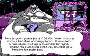 Tongue of the Fatman for IBM PC/Compatibles - If you win, you can continue on to the next fight! But the fatman is never impressed...