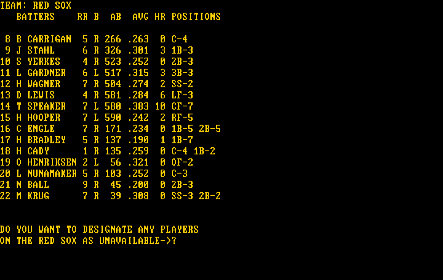 Computer Baseball IBM PC/Compatibles Screenshot: Designate any players unavailable?