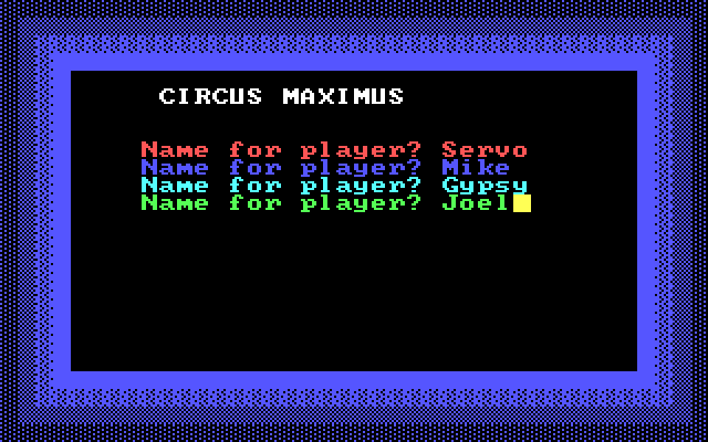 Computer Circus Maximus IBM PC/Compatibles Screenshot: Setting the player names.
