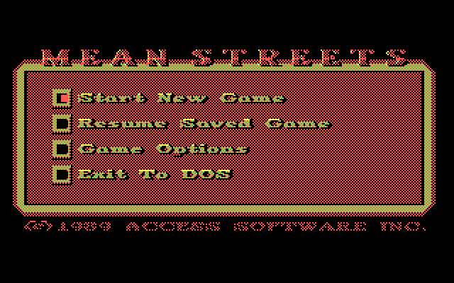 Mean Streets IBM PC/Compatibles Screenshot: The main menu.