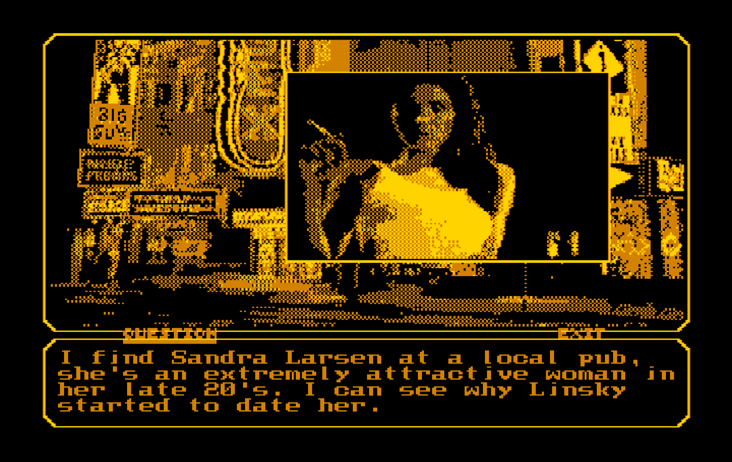 Mean Streets IBM PC/Compatibles Screenshot: I located Sandra Larsen now...