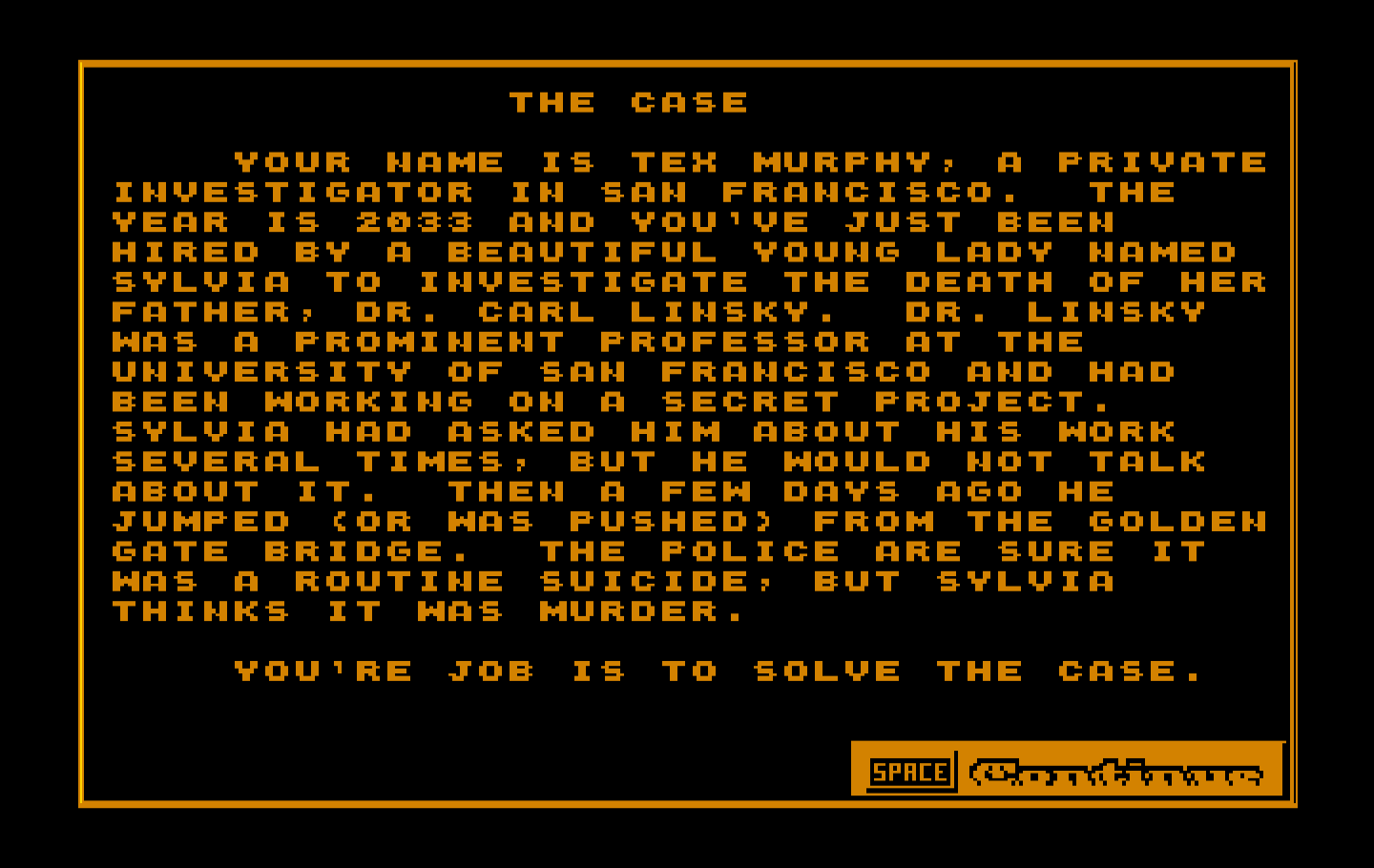 Mean Streets IBM PC/Compatibles Screenshot: The case you need to solve.