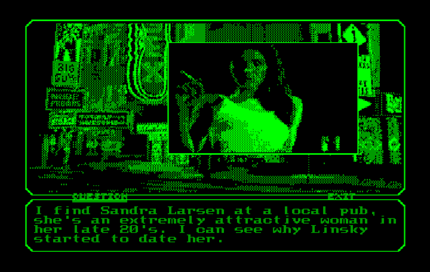 Mean Streets IBM PC/Compatibles Screenshot: I located Sandra Larsen now...