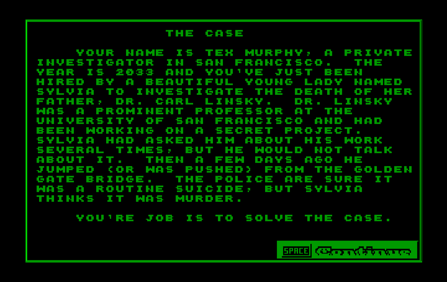 Mean Streets IBM PC/Compatibles Screenshot: The case you need to solve.
