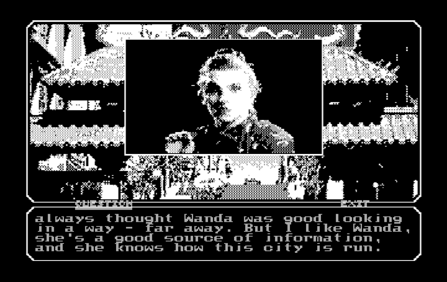 Mean Streets IBM PC/Compatibles Screenshot: Time to question Wanda...