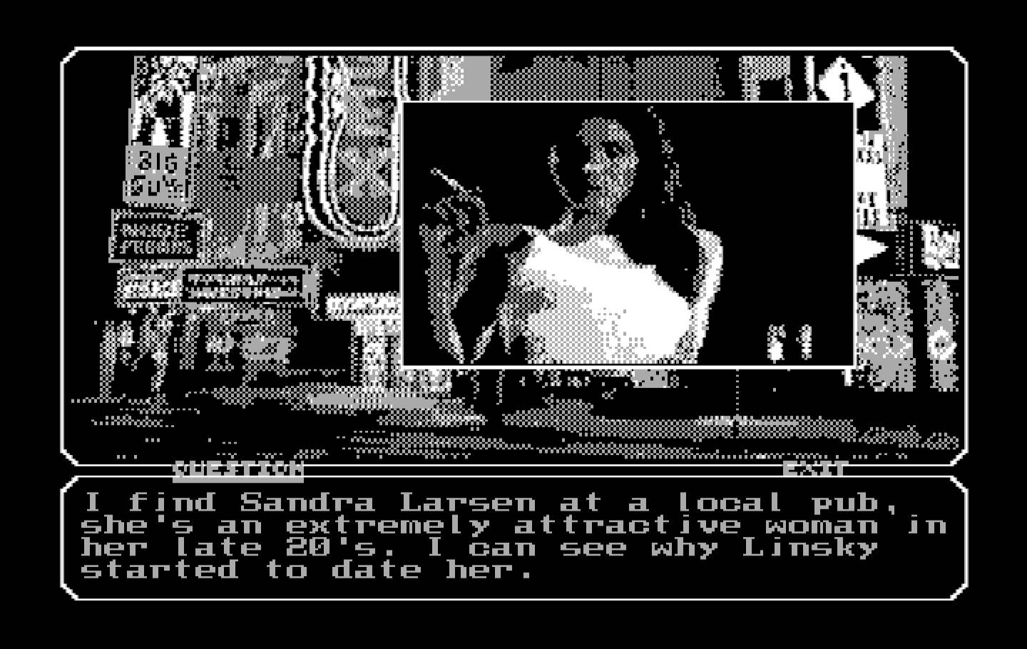 Mean Streets IBM PC/Compatibles Screenshot: I located Sandra Larsen now...