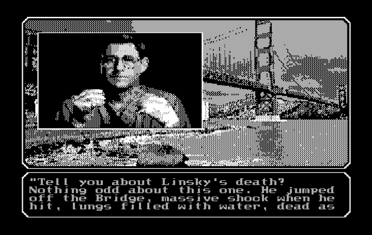 Mean Streets IBM PC/Compatibles Screenshot: You may be able to get some information from him...
