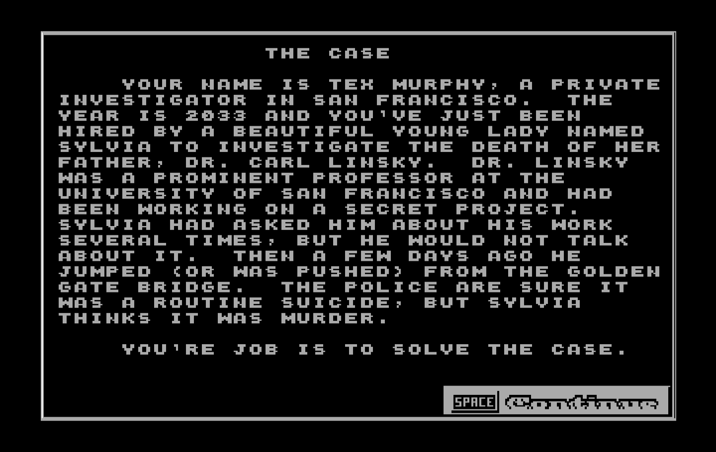 Mean Streets IBM PC/Compatibles Screenshot: The case you need to solve.