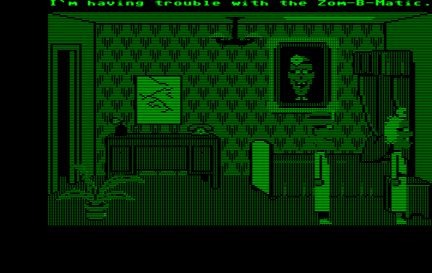 Maniac Mansion IBM PC/Compatibles Screenshot: Trouble with the Zom-B-Matic? Oh good, that can buy some time!