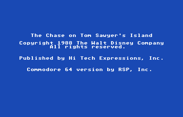 The Chase on Tom Sawyer's Island Commodore 64 Screenshot: Copyright screen.