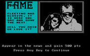 Fame & Fortune for IBM PC/Compatibles - Your fame score has increased.