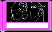 Gamma Force in Pit of a Thousand Screams for IBM PC/Compatibles - Have you gone mad?