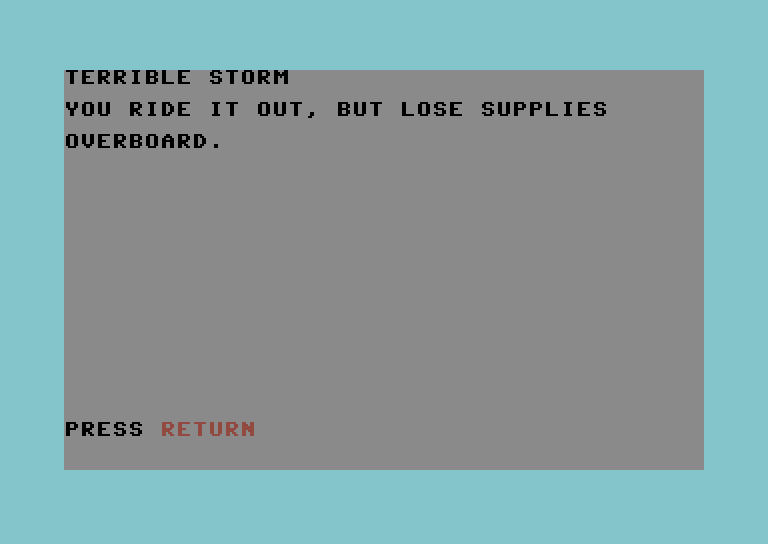 Adventure Quest IV Commodore 64 Screenshot: Lost at Sea - there was a terrible storm today...