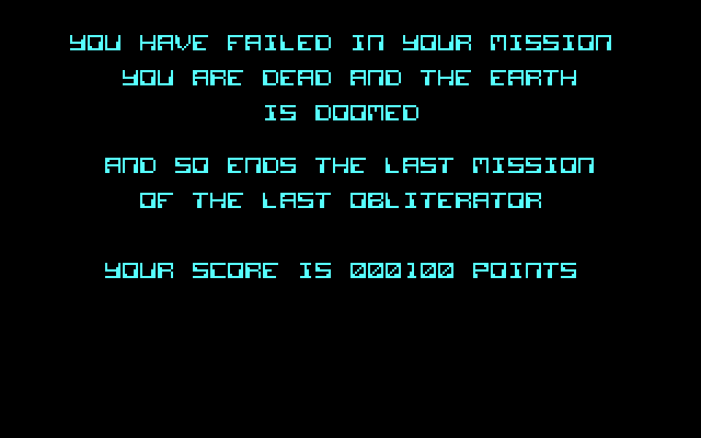 Obliterator IBM PC/Compatibles Screenshot: Game over.