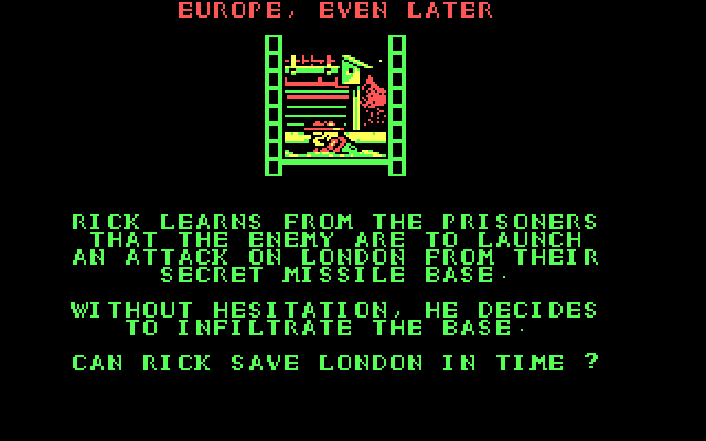 Rick Dangerous IBM PC/Compatibles Screenshot: Meanwhile, in Europe...Rick begins the next mission!