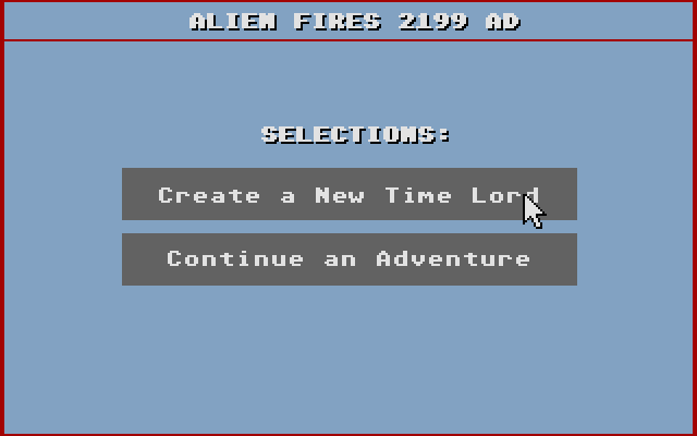 Alien Fires: 2199 AD Atari ST Screenshot: Create a new time lord? Or continue a game?