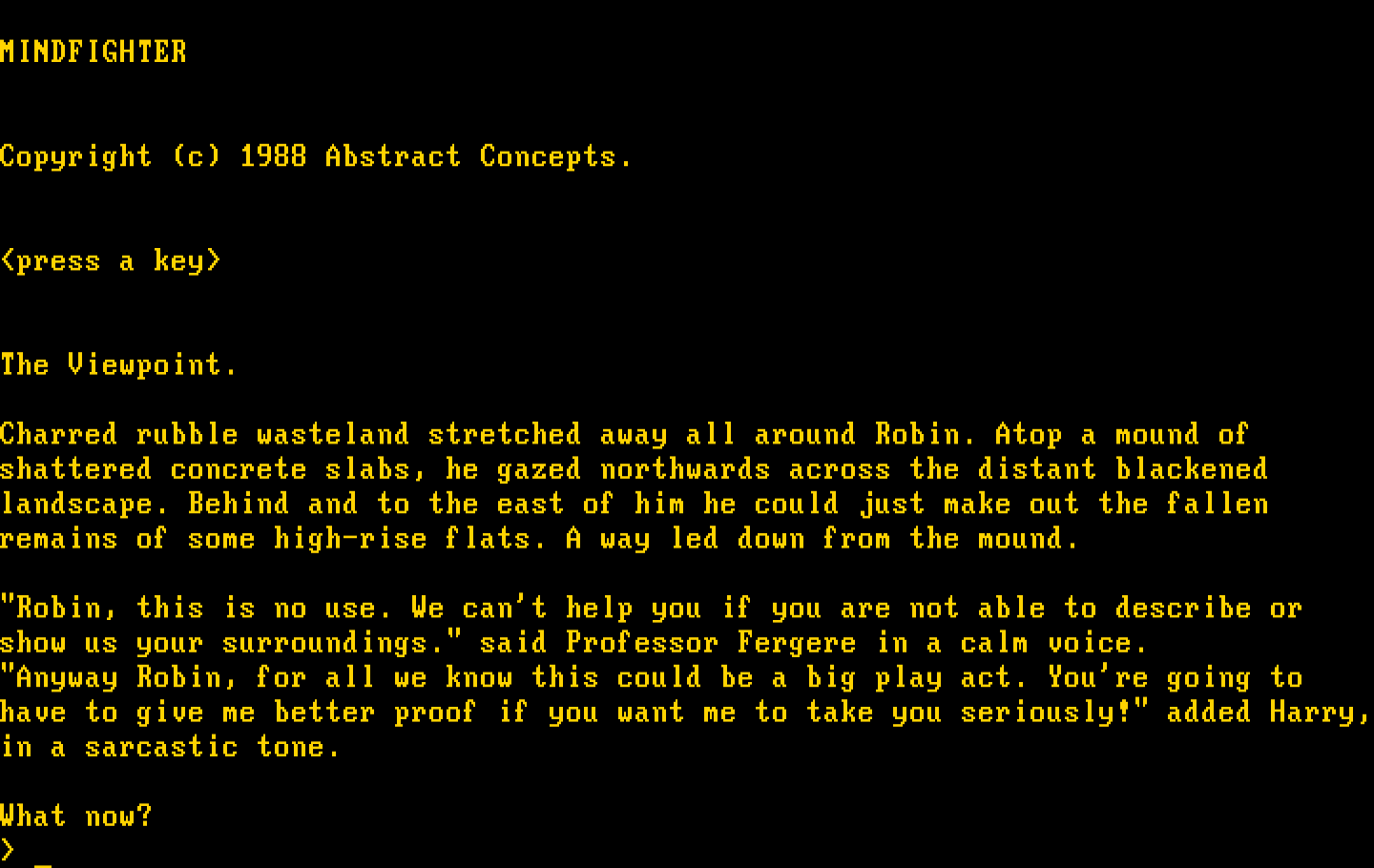 Mindfighter IBM PC/Compatibles Screenshot: The game begins.
